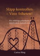 slapp-kontrollen---vinn-friheten-for-anhoriga-paverkade-av-missbrukets-konsekvenser