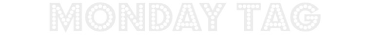 monday tag